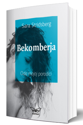 bekomberja, oda mojoj porodici sara stridsberg