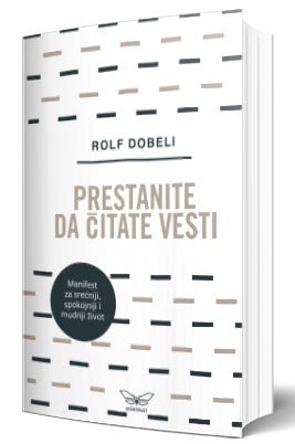 prestanite da čitate vesti rolf dobeli