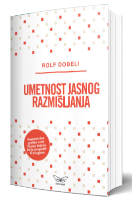umetnost jasnog razmišljanja rolf dobeli