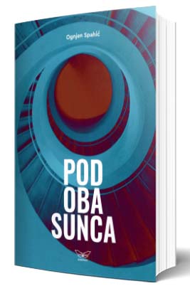 pod oba sunca ognjen spahić