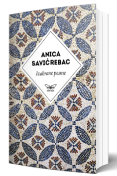 izabrane pesme anice savić rebac 